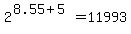 2%5E%288.55%2B5%29=11993