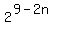 2%5E%289-2n%29%29+