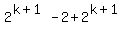 2%5E%28k%2B1%29-2%2B2%5E%28k%2B1%29