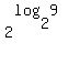 2%5E%28log%282%2C9%29%29