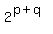 2%5E%28p%2Bq%29