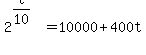 2%5E%28t%2F10%29+=+10000+%2B+400t
