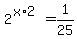 2%5E%28x%2A2%29+=+1%2F25