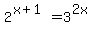 2%5E%28x%2B1%29=3%5E%282x%29