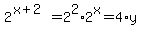 2%5E%28x%2B2%29=2%5E2%2A2%5Ex=4%2Ay