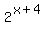 2%5E%28x%2B4%29