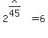 2%5E%28x%2F45%29=6