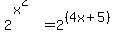 2%5E%28x%5E2%29=2%5E%28%284x+%2B+5%29%29