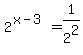 2%5E%28x-3%29=1%2F2%5E2