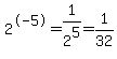 2%5E-5=1%2F2%5E5=1%2F32