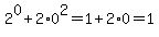 2%5E0+%2B+2%2A0%5E2+=+1%2B2%2A0=1