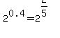 2%5E0.4=2%5E%282%2F5%29