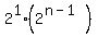 2%5E1%282%5E%28n-1%29%29