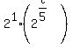 2%5E1%282%5E%28t%2F5%29+%29+