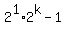 2%5E1%2A2%5Ek+-+1