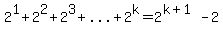 2%5E1%2B2%5E2%2B2%5E3%2B%22...%22%2B2%5Ek=2%5E%28k%2B1%29-2