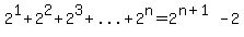 2%5E1%2B2%5E2%2B2%5E3%2B%22...%22%2B2%5En=2%5E%28n%2B1%29-2