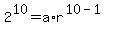 2%5E10=a%2Ar%5E%2810-1%29
