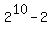 2%5E10-2