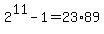 2%5E11+-+1+=+23%2A89
