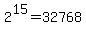 2%5E15+=+32768