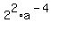 2%5E2%2Aa%5E%28-4%29