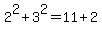 2%5E2%2B3%5E2=11%2B2