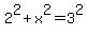 2%5E2%2Bx%5E2+=+3%5E2