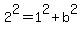 2%5E2=1%5E2%2Bb%5E2
