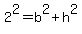 2%5E2=b%5E2%2Bh%5E2