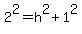 2%5E2=h%5E2%2B1%5E2