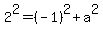 2%5E2+=+%28-1%29%5E2+%2B+a%5E2