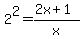 2%5E2+=+%282x%2B1%29%2Fx
