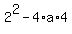 2%5E2+-+4%2Aa%2A4