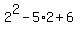 2%5E2+-+5%2A2+%2B+6