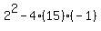2%5E2-4%2815%29%28-1%29