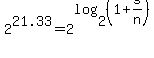 2%5E21.33+=+2%5Elog%282%2C%281%2Bs%2Fn%29%29