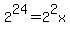 2%5E24+=+2%5E2x