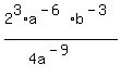 2%5E3%2Aa%5E%28-6%29b%5E%28-3%29%2F%284a%5E%28-9%29%29