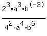 2%5E3%2Aa%5E3%2Ab%5E-3%2F%284%5E2%2Aa%5E4%2Ab%5E6%29