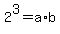 2%5E3+=+a%2Ab