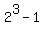 2%5E3-1