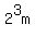 2%5E3m
