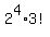 2%5E4%2A3%21