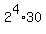 2%5E4%2A30
