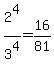 2%5E4%2F3%5E4=16%2F81