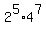 2%5E5%2A4%5E7