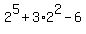 2%5E5+%2B+3%2A2%5E2+-+6