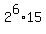 2%5E6%2A15