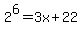 2%5E6=3x%2B22